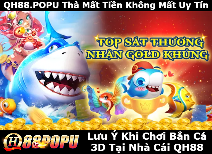 cac-luu-y-khi-choi-ban-ca-3d-tai-qh88