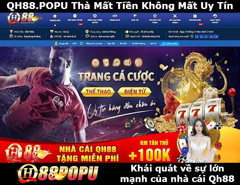khai-quat-su-lon-manh-cua-nha-cai-qh88
