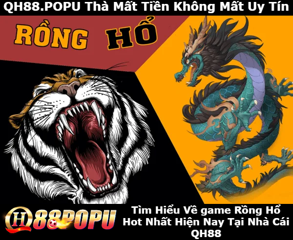 tim-hieu-game-rong-ho-tai-qh88