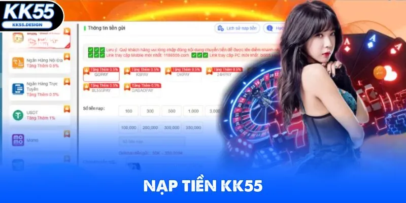 Nạp Tiền KK55 Trong Vòng 1 Nốt Nhạc Qua Các Phương Thức